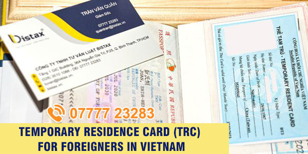 TEMPORARY RESIDENCE CARD (TRC) FOR FOREIGNERS IN VIETNAM