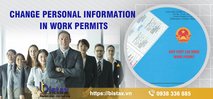 CHANGE PERSONAL INFORMATION IN WORK PERMITS