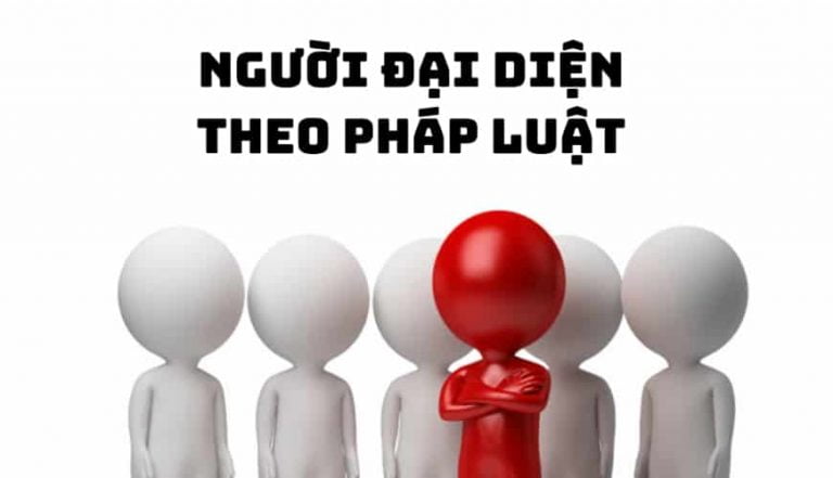 Thủ Tục Thay Đổi Người Đại Diện Theo Pháp Luật