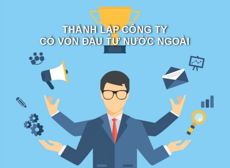Thành lập Doanh nghiệp 100% vốn nước ngoài hiện nay được các Nhà đầu tư lựa chọn nhiều nhất. Vì các ngành nghề kinh doanh đã hết hạn chế theo