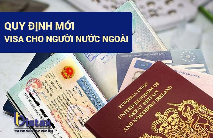 Quy định mới về visa cho người nước ngoài