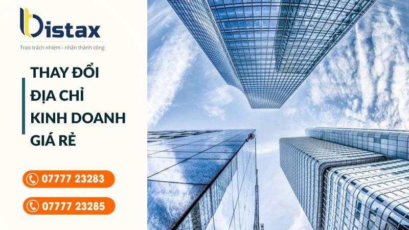 Dịch vụ thay đổi địa chỉ kinh doanh tại TP HCM Dịch vụ thay đổi địa chỉ kinh doanh giá rẻ tại TP HCM