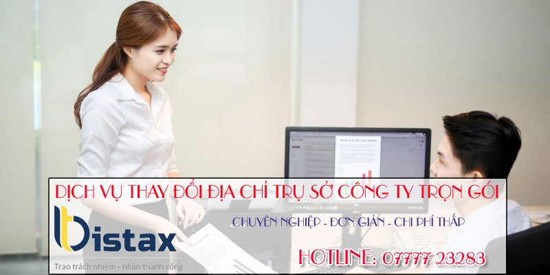 Dịch vụ thay đổi địa chỉ trụ sở công ty trọn gói