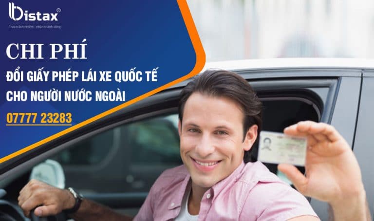 Phí đổi giấy phép lái xe quốc tế cho người nước ngoài