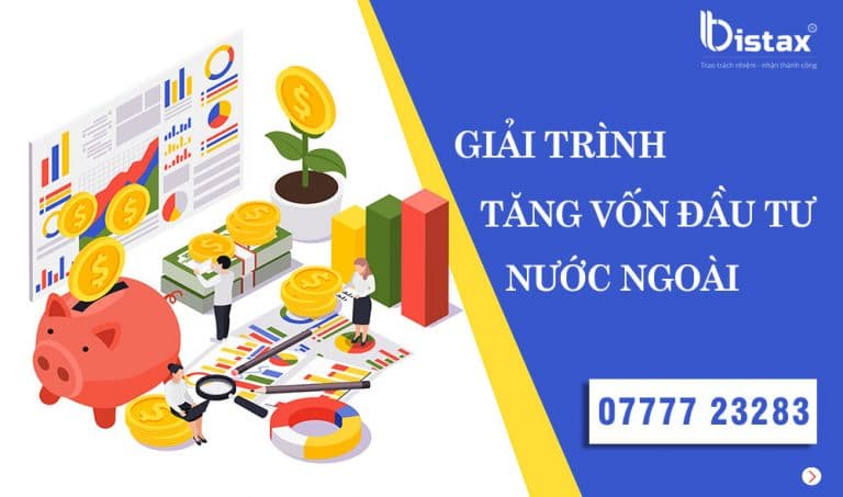 Giải trình tăng vốn đầu tư khi điều chỉnh giấy chứng nhận đầu tư
