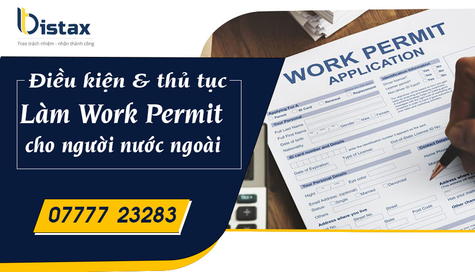 Điều kiện làm work permit cho người nước ngoài