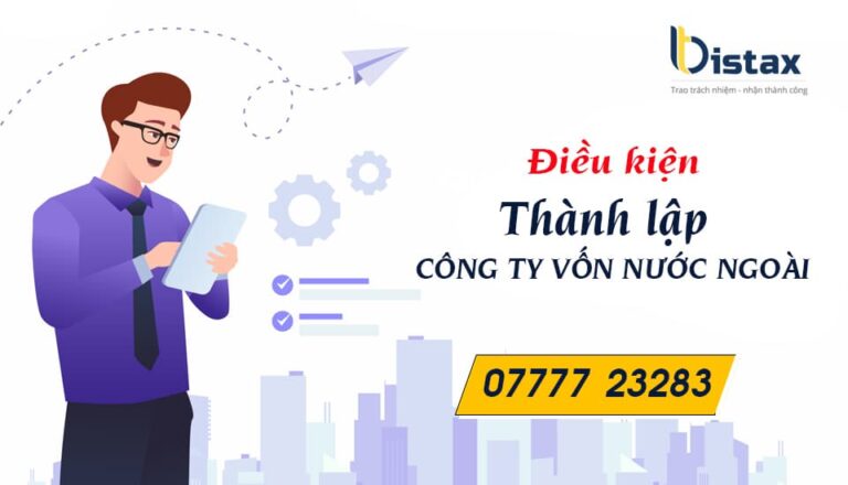 Điều kiện thành lập công ty vốn nước ngoài