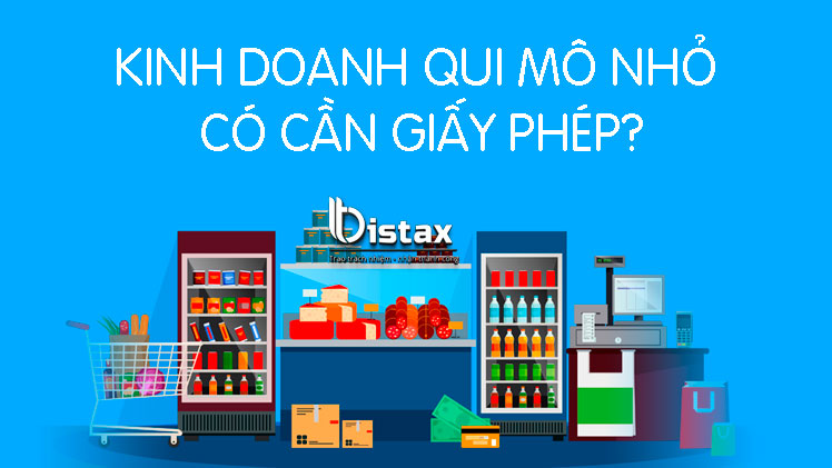 Kinh doanh qui mô nhỏ có cần giấy phép