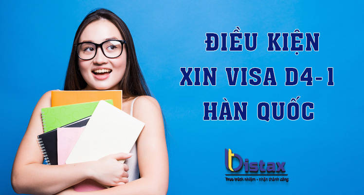 Điều kiện xin visa D4-1 Hàn Quốc