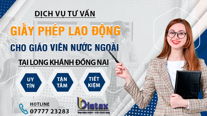 Dịch vụ làm giấy phép lao động tại Long Khánh Đồng Nai
