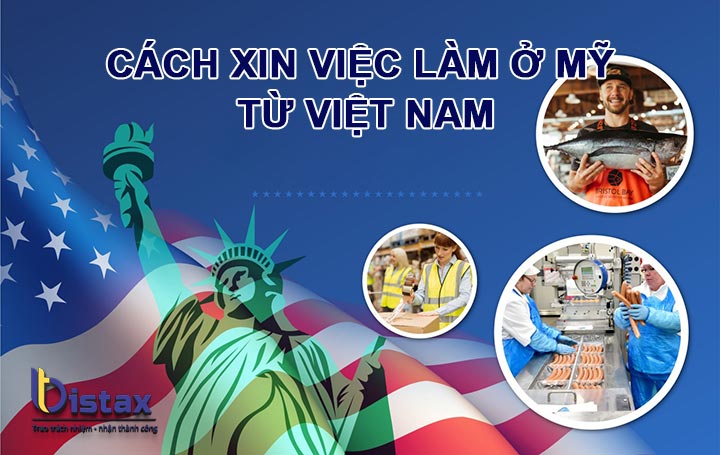 Xin việc làm ở Mỹ tại Việt Nam