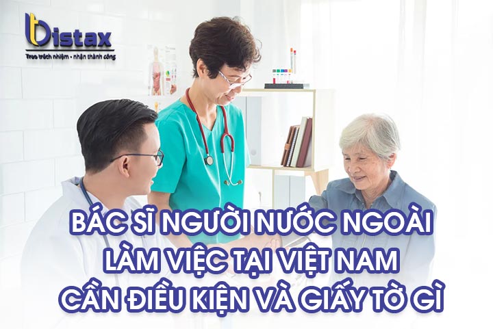 Bác sĩ nước ngoài làm việc tại Việt Nam